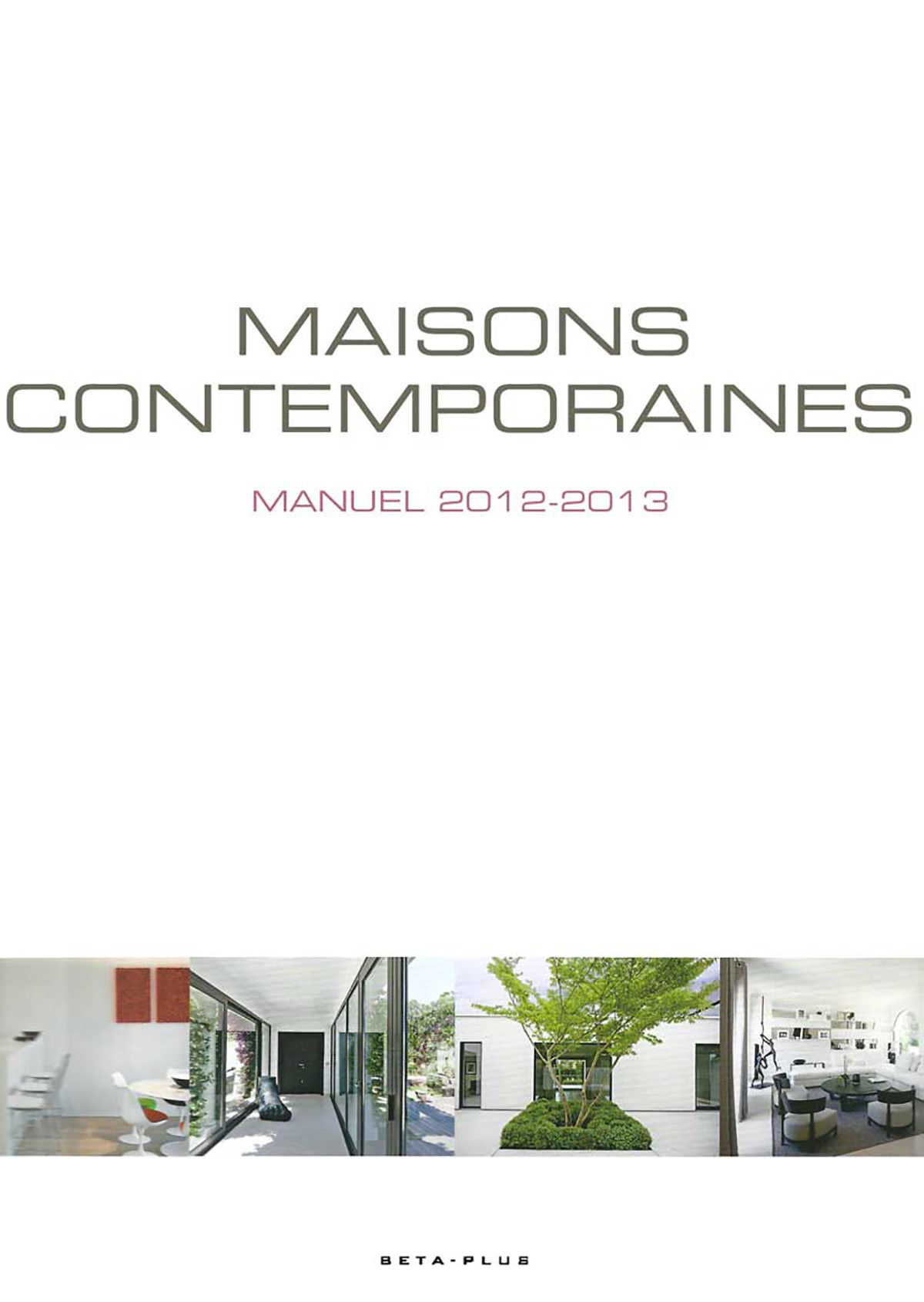 Parution presse MAISONS CONTEMPORAINES 2012 Claude Cartier décoration architecte d'intérieur à Lyon.